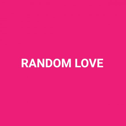 Random Love
